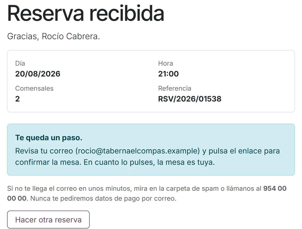 La reserva queda con su referencia, pendiente de que el cliente pulse el enlace que le llega por correo.